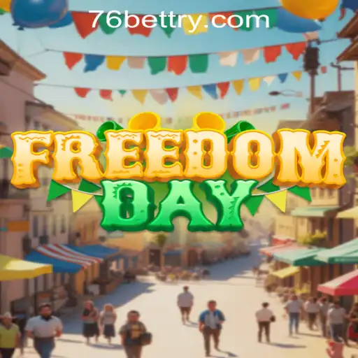 Exploring the Thrills of FreedomDay: A Deep Dive into the New 76bet Sensation